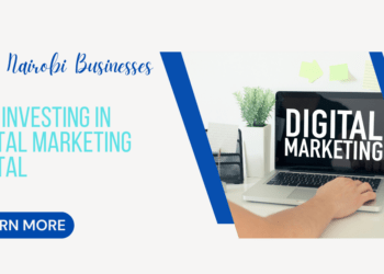 Why Nairobi Businesses Are Investing in Digital Marketing